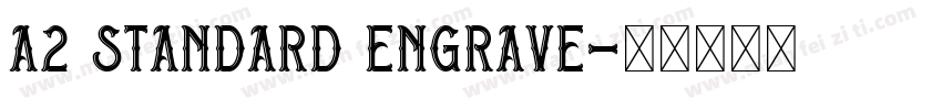 A2 Standard Engrave字体转换